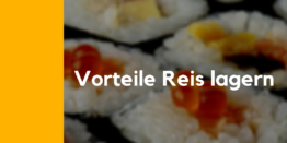 Reis richtig lagern | Tipps und Tricks für deine Reis Aufbewahrung | + FAQ